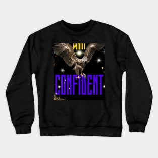 confident Crewneck Sweatshirt